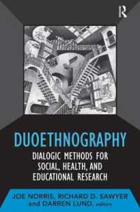 Duoethnography : Dialogic Methods for Social, Health, and Educational Research (Developing Qualitative Inquiry)