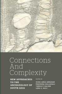 Connections and Complexity : New Approaches to the Archaeology of South Asia