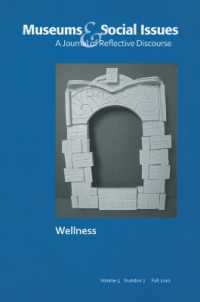 Pursuing Wellness : Museums & Social Issues 5:2 Thematic Issue (Museums & Social Issues)