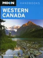 Western Canada (Moon Handbooks : Western Canada) （3TH）