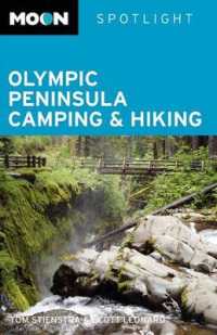 Moon Spotlight Olympic Peninsula Camping & Hiking (Moon Spotlight Series)