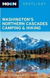 Moon Spotlight Washington's Northern Cascades Camping & Hiking (Moon Spotlight Series)