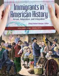 移民のアメリカ史（全４巻）<br>Immigrants in American History : Arrival, Adaptation, and Integration [4 volumes]