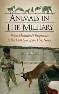 Animals in the Military : From Hannibal's Elephants to the Dolphins of the U.S. Navy