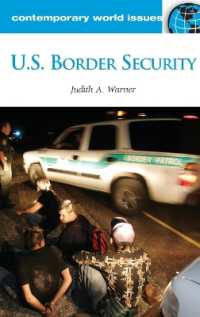 アメリカの国境警備<br>U.S. Border Security : A Reference Handbook (Contemporary World Issues)