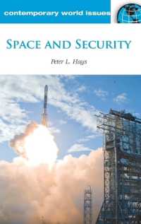Space and Security : A Reference Handbook (Contemporary World Issues)