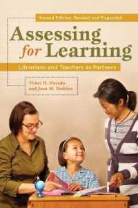 Assessing for Learning : Librarians and Teachers as Partners （2ND）