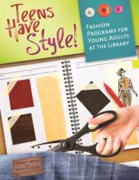 Teens Have Style! : Fashion Programs for Young Adults at the Library