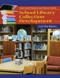 School Library Collection Development : Just the Basics (Just the Basics)