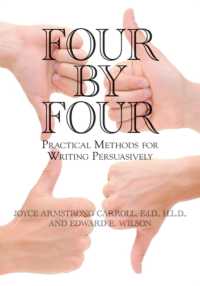 Four by Four : Practical Methods for Writing Persuasively