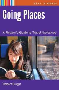 Going Places : A Reader's Guide to Travel Narrative (Real Stories)