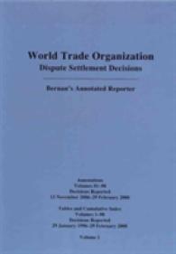 注釈付ＷＴＯ紛争解決判決集　累積版索引（第１－９０巻）<br>World Trade Organization Dispute Settlement Decisions (2-Volume Set) : Bernan's Annotated Reporter: Annotations Volumes 81-90 Decisions Reported 13 No 〈1-2〉