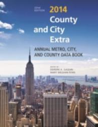 米国各州・郡・都市データ年鑑（2014年版）<br>County and City Extra 2014 : Annual Metro, City, and County Data Book (County and City Extra) （22ND）