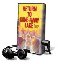 Return to Gone-Away Lake