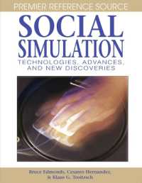 社会シミュレーション：技術、進歩と発見<br>Social Simulation : Technologies, Advances and New Discoveries