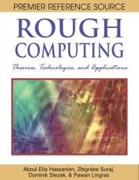 Rough Computing : Theories, Technologies and Applications