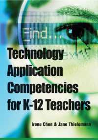 Technology Application Competencies for K-12 Teachers (Advances in Early Childhood and K-12 Education)