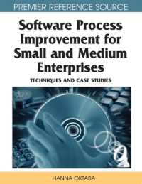 中小企業のためのソフトウェアプロセス改善<br>Software Process Improvement for Small and Medium Enterprises : Techniques and Case Studies