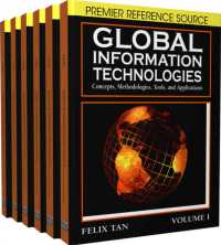 情報通信技術：概念、手法、ツールと応用（全６巻）<br>Global Information Technologies : Concepts, Methodologies, Tools and Applications