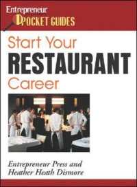 Start Your Restaurant Career (Pocket Guides on Careers (Entrepreneur Press))