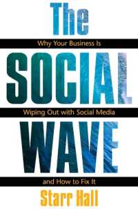 The Social Wave: Why Your Business is Wiping Out with Social Media and How to Fix It