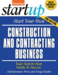 Start Your Own Construction and Contracting Business : Your Step-by-step Guide to Success (Start Your Own...) （2ND）