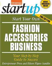 Start Your Own Fashion Accessories Business : Your Step-By-Step Guide to Success (Startup Series) （Second）