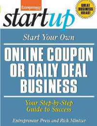 Start Your Own Online Coupon or Daily Deal Business : Your Step-By-Step Guide to Success (Startup Series)