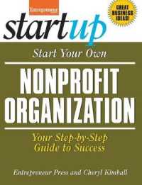 Start Your Own Nonprofit Organization : Your Step-By-Step Guide to Success (Startup)