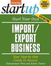 Start Your Own Import/Export Business : Your Step-by-step Guide to Success (Start Your Own...) （4TH）