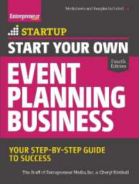 Start Your Own Event Planning Business : Your Step-By-Step Guide to Success (Startup Series) （4TH）