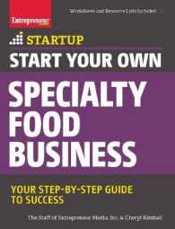 Start Your Own Specialty Food Business : Your Step-By-Step Startup Guide to Success (Startup Series)