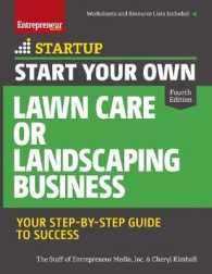 Start Your Own Lawn Care or Landscaping Business : Your Step-by-Step Guide to Success (Startup Series) （Fourth）