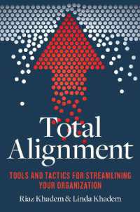 Total Alignment : Tools and Tactics for Streamlining Your Organization