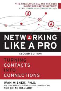 Networking Like a Pro : Turning Contacts into Connections （2ND）