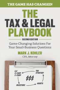 The Tax and Legal Playbook : Game-Changing Solutions to Your Small Business Questions （2ND）