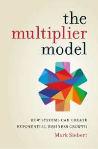 The Multiplier Model : How Systems Can Create Exponential Business Growth