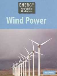 Wind Power (Energy Now and in the Future)
