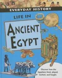Life in Ancient Egypt (Everyday History)