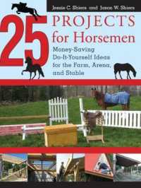 25 Projects for Horsemen : Money Saving, Do-It-Yourself Ideas for the Farm, Arena, and Stable