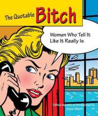 Quotable Bitch : Women Who Tell It Like It Really Is (Quotable)