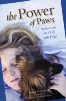 The Power of Paws : Reflections on a Life with Dogs