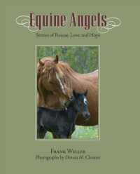 Equine Angels : Stories of Rescue, Love, and Hope