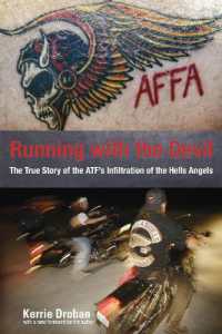 Running with the Devil : The True Story of the Atf's Infiltration of the Hells Angels