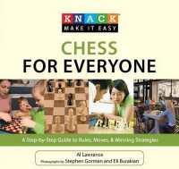 Knack Chess for Everyone : A Step-By-Step Guide to Rules, Moves & Winning Strategies (Knack: Make It Easy)