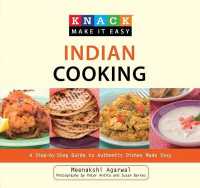 Knack Indian Cooking : A Step-By-Step Guide to Authentic Dishes Made Easy (Knack: Make It Easy)