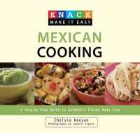 Knack Mexican Cooking : A Step-By-Step Guide to Authentic Dishes Made Easy (Knack: Make It Easy)