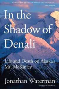 In the Shadow of Denali : Life and Death on Alaska's Mt. Mckinley