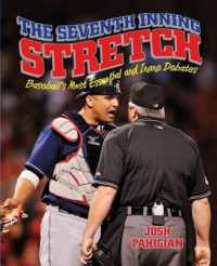 Seventh Inning Stretch : Baseball's Most Essential and Inane Debates