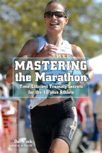Mastering the Marathon : Time-Efficient Training Secrets for the 40-Plus Athlete